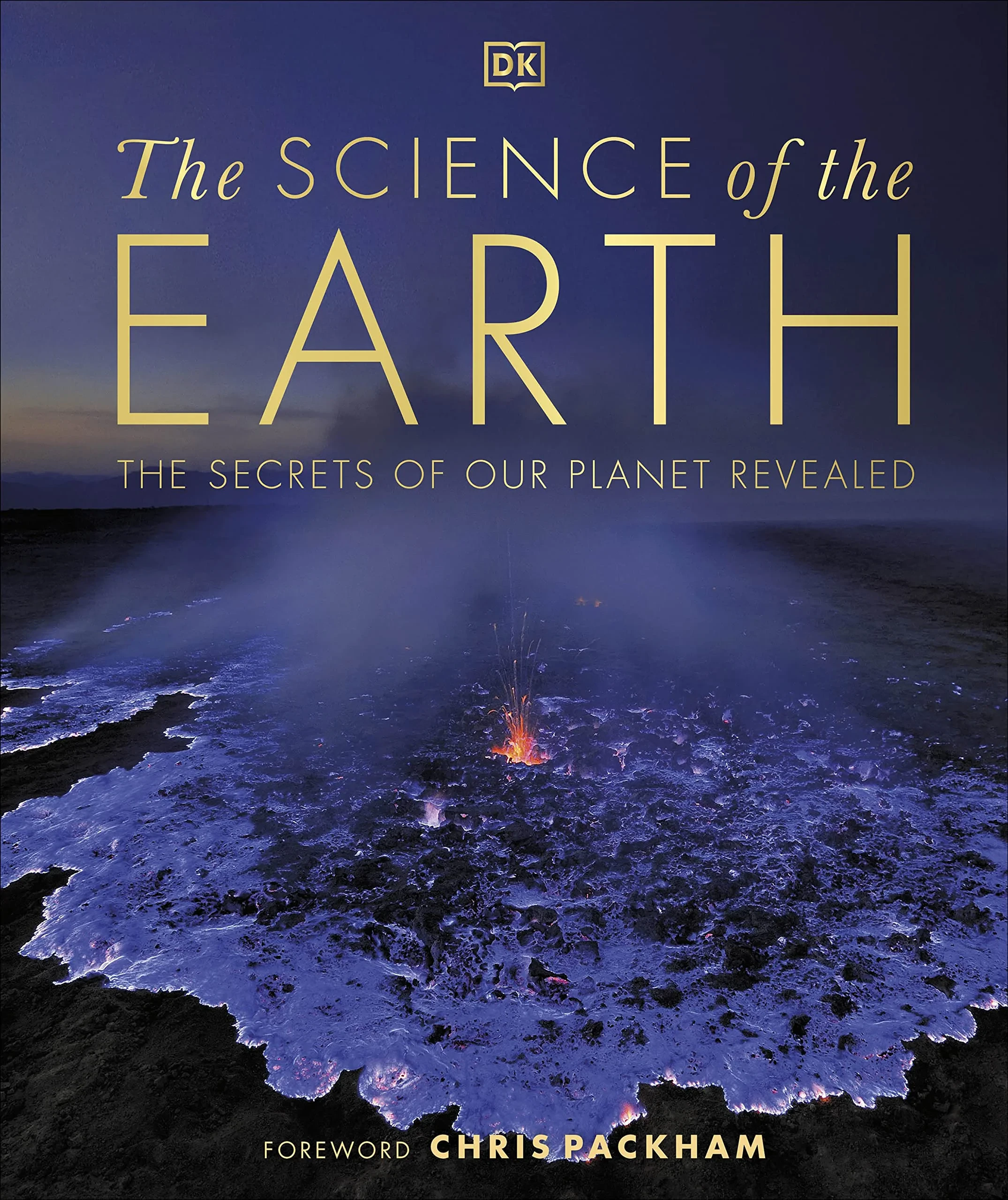 Coperta cărții "The Science of the Earth: The Secrets of Our Planet Revealed" de DK