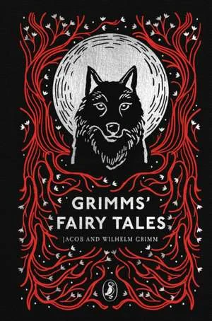 Coperta cărții "Grimms' Fairy Tales" de Jacob Grimm, Brothers Grimm