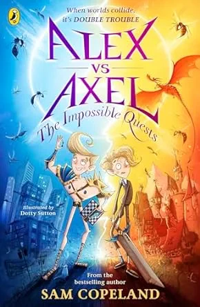 Coperta cărții "Alex vs Axel: The Impossible Quests" de Sam Copeland