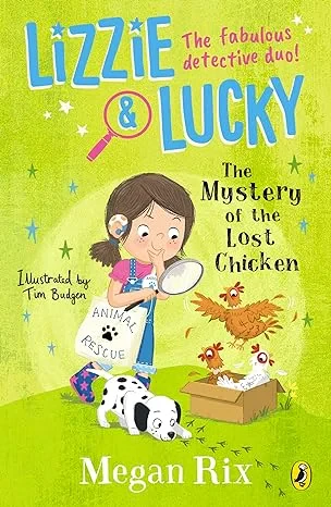 Coperta cărții "Lizzie and Lucky: The Mystery of the Lost Chicken " de Megan Rix