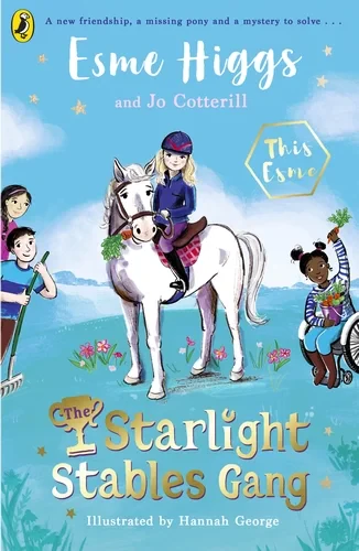 Coperta cărții "The Starlight Stables Gang" de Esme Higgs, Jo Cotterill