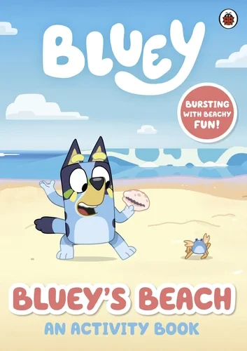 Coperta cărții "Bluey: Bluey's Beach" de Bluey