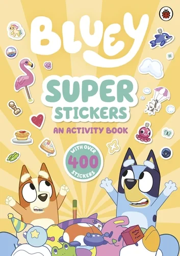 Coperta cărții "Bluey: Super Stickers" de Bluey