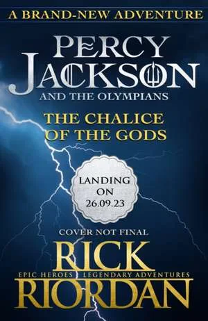 Coperta cărții "Percy Jackson and the Olympians: The Chalice of the Gods" de Rick Riordan