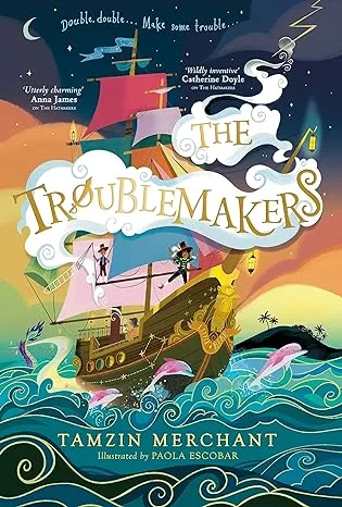 Coperta cărții "The Troublemakers " de Tamzin Merchant
