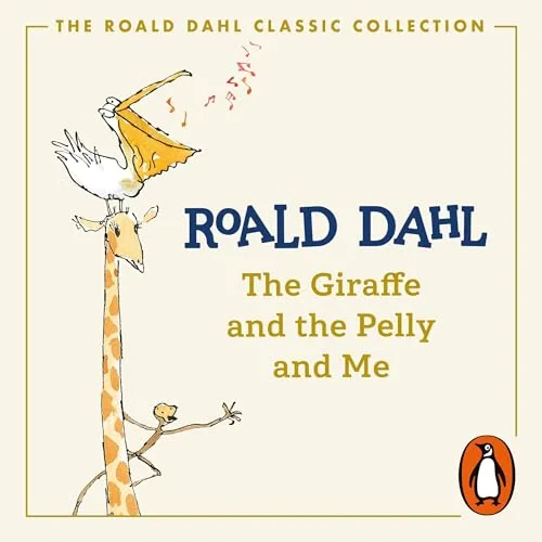 Coperta cărții "The Giraffe and the Pelly and Me" de Roald Dahl