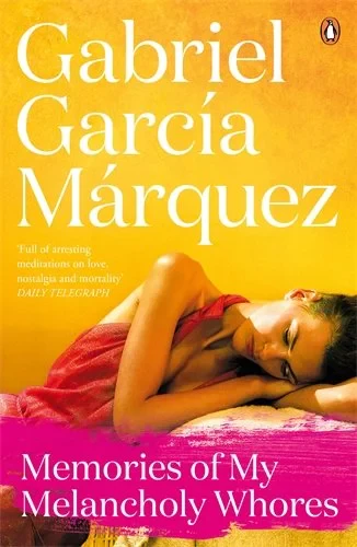 Coperta cărții "Memories of My Melancholy Whores" de Gabriel Garcia Marquez
