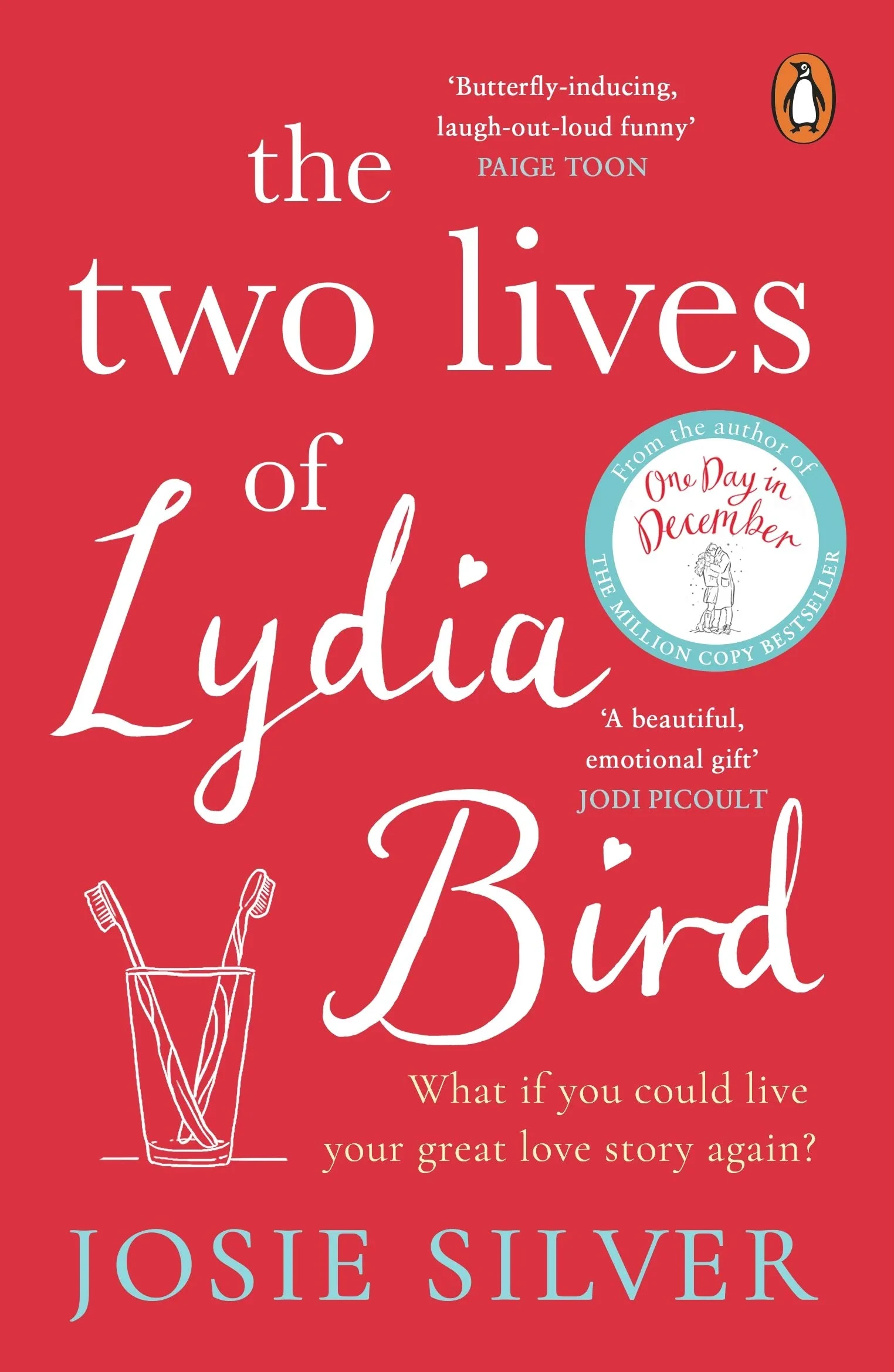 Coperta cărții "The Two Lives of Lydia Bird: The unputdownable and gorgeously romantic new love story from the Sunday Times" de Josie Silver