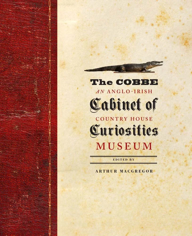 Coperta cărții "Collecting with the Cobbes of Newbridge. An Anglo-Irish Countryhouse Museum, 1750-1850" de MacGregor Arthur