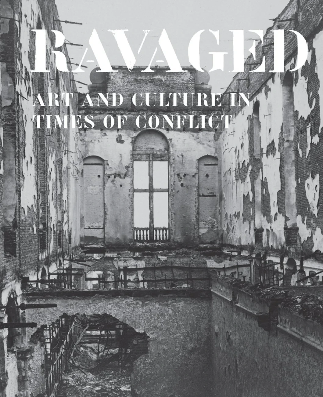 Coperta cărții "Ravaged. Art and Heritage in Times of Conflict" de Tollebeek Jo| Van Assche Eline, Tollebeek Jo, Van Assche Eline