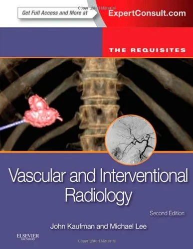 Coperta cărții "Vascular and Interventional Radiology: The Requisites, 2e (Requisites in Radiology) " de John A. Kaufman MD MS FSIR FCIRSE