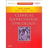 Coperta cărții "Clinical Gynecologic Oncology, 8th Edition" de MD, Philip J. DiSaia, MD and William T. Creasman