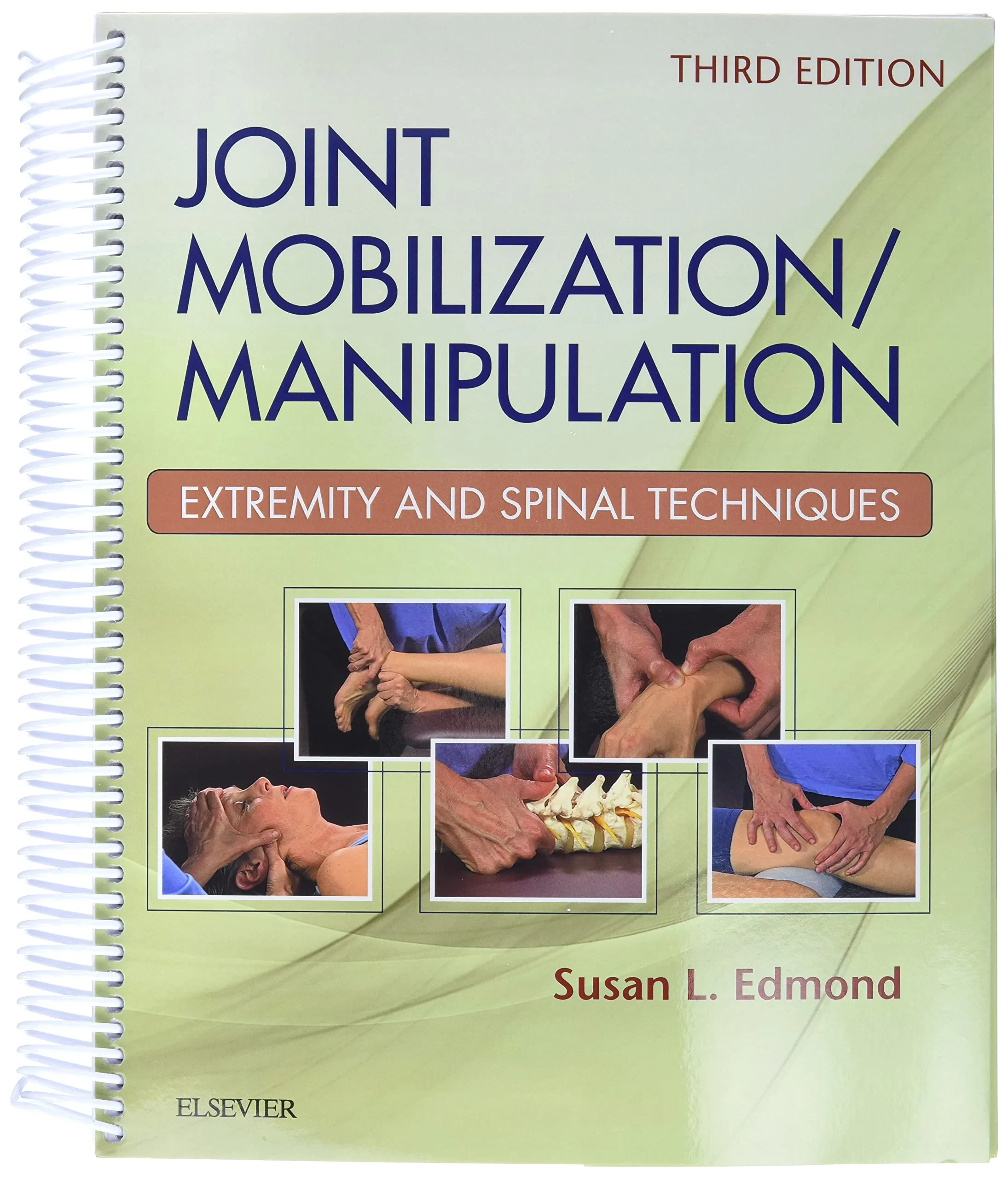 Coperta cărții "Joint Mobilization/Manipulation: Extremity and Spinal Techniques, 3e" de Susan L. Edmond PT DSC OCS