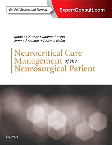 Coperta cărții "Neurocritical Care Management of the Neurosurgical Patient" de Kumar, Levine, Schuster &amp; Kofke