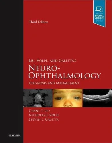 Coperta cărții "Liu, Volpe, and Galetta's Neuro-Ophthalmology: Diagnosis and Management, 3e" de Grant T. Liu, Nicholas J. Volpe, Steven L. Galetta