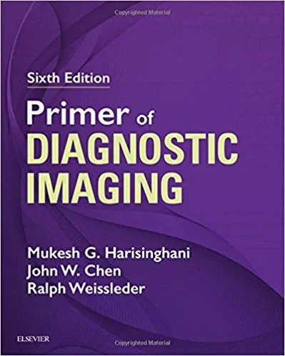 Coperta cărții "Primer of Diagnostic Imaging, 6e" de Mukesh MGH Harisinghani, John W. Chen, Ralph Weissleder