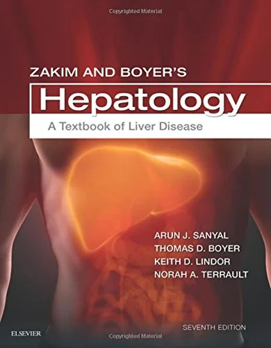 Coperta cărții "Zakim and Boyer’s Hepatology, 7th Edition" de Keith D Lindor, Arun J. Sanyal, Thomas D. Boyer ; Norah A Terrault, Thomas D. Boyer, Norah A Terrault