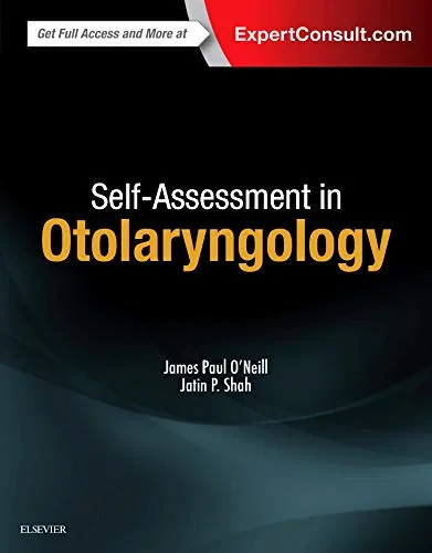 Coperta cărții "Self-Assessment in Otolaryngology" de Jatin P. Shah, James Paul O'Neill