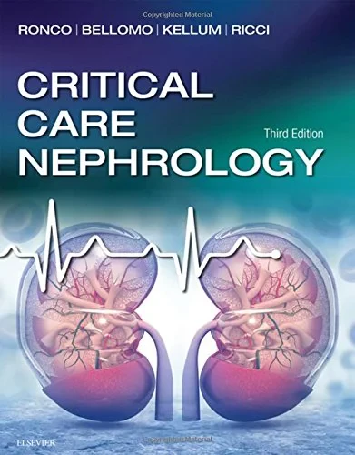 Coperta cărții "Critical Care Nephrology, 3e" de Claudio Ronco MD, Rinaldo Bellomo MBBS(Hons) MD FRACP FCCP