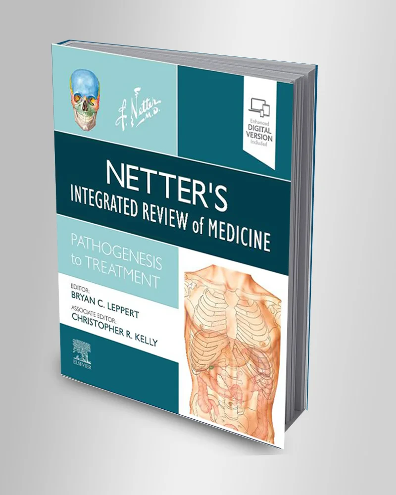 Coperta cărții "Netter's Integrated Review of Medicine: Pathogenesis to Treatment (Netter Clinical Science)" de Bryan Leppert, Christopher R Kelly