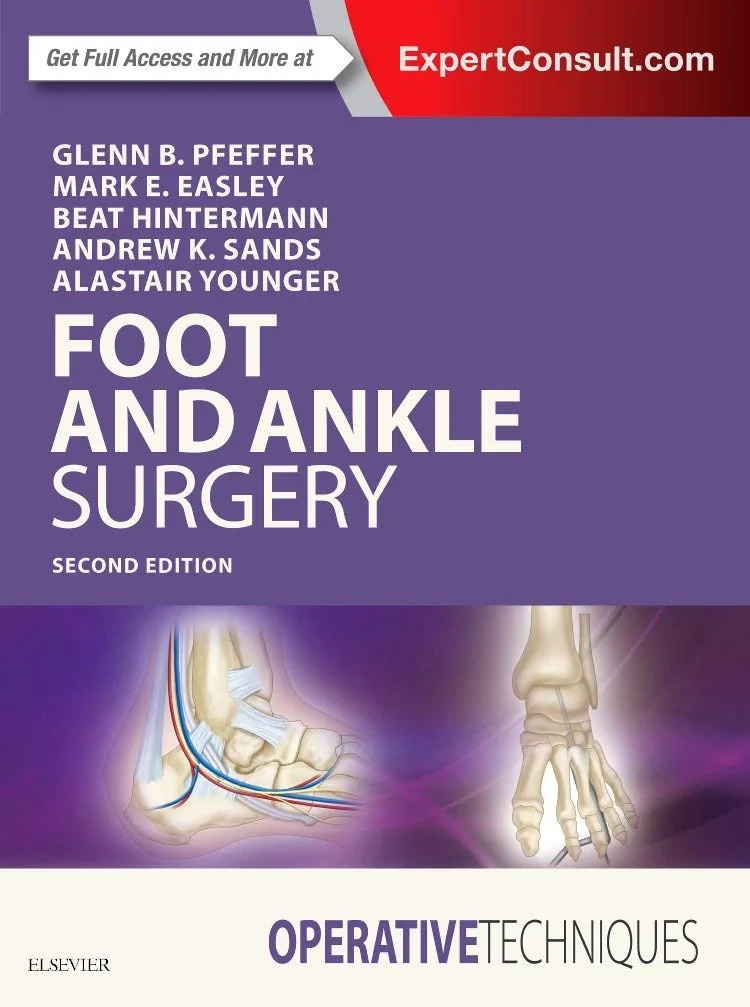 Coperta cărții "Operative Techniques: Foot and Ankle Surgery, 2e " de Glenn B. Pfeffer MD (Author), Mark E. Easley MD (Author), Beat Hintermann MD, Andrew K. Sands MD, Alastair S. E. Younger MB ChB FRCSC