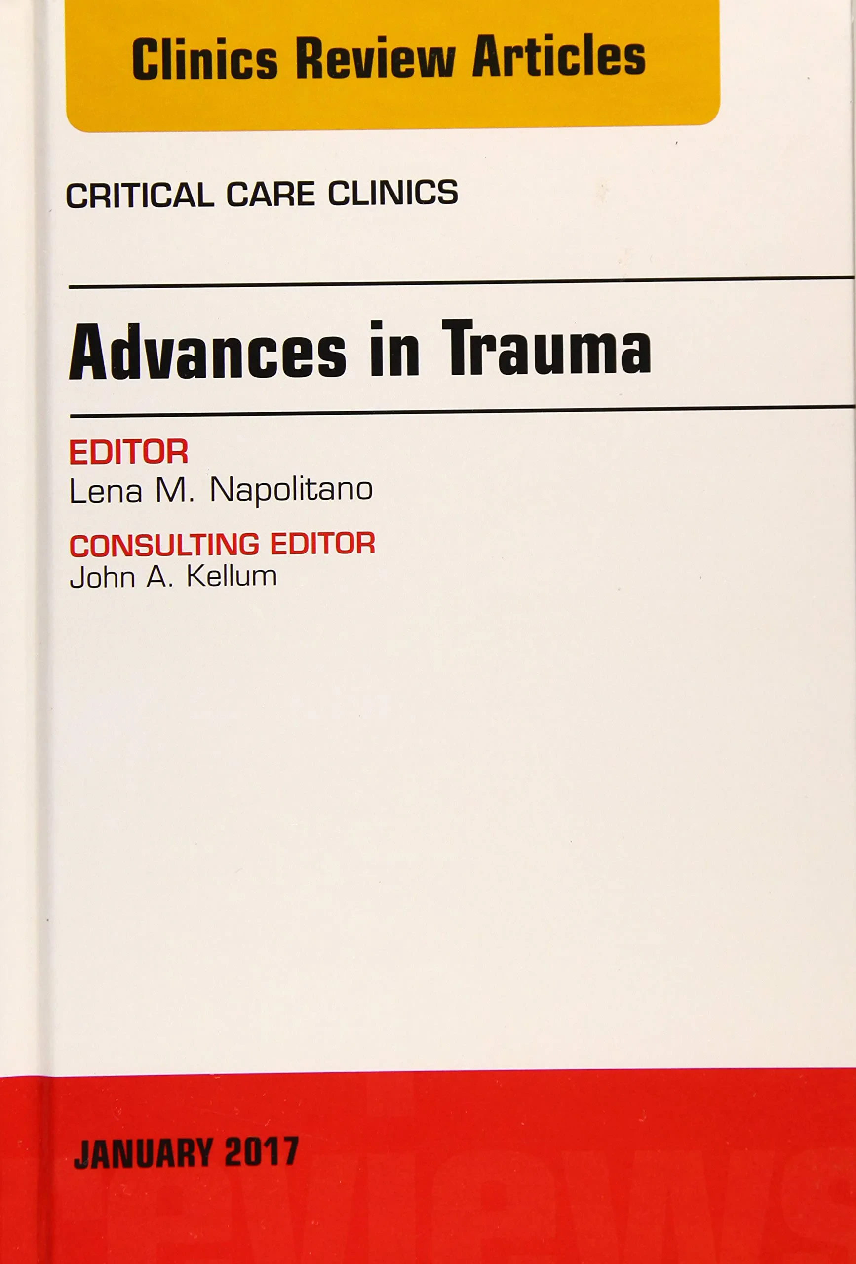 Coperta cărții "Advances in Trauma, An Issue of Critical Care Clinics, 1e: Volume 33-1" de Lena M. Napolitano MD
