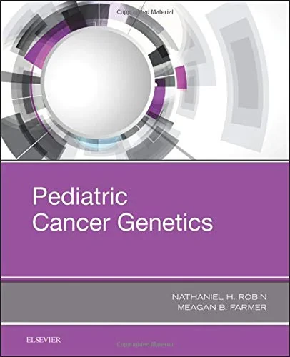 Coperta cărții "Pediatric Cancer Genetics" de Robin &amp; Farmer