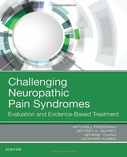 Coperta cărții "Challenging Neuropathic Pain Syndromes: Evaluation and Evidence-Based Treatment, 1e" de Mitchell Freedman DO, Jeff Gehret DO, George Young DO