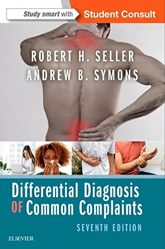 Coperta cărții "Differential Diagnosis of Common Complaints, 7e" de Andrew B. Symons, Robert H. Seller