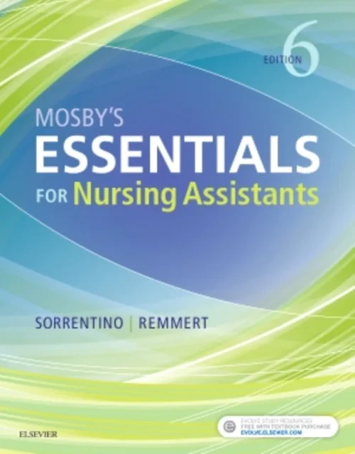 Coperta cărții "Mosby's Essentials for Nursing Assistants, 6e" de Sheila A. Sorrentino PhD RN, Leighann Remmert MS RN