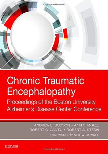 Coperta cărții "Chronic Traumatic Encephalopathy, Proceedings of the Boston University Alzheimer�s Disease Center Conference" de Budson, Mckee, Cantu &amp; Stern