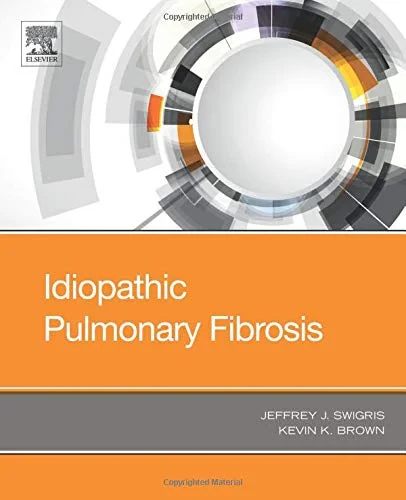 Coperta cărții "Idiopathic Pulmonary Fibrosis, 1e" de Jeffrey Swigris, Kevin K Brown