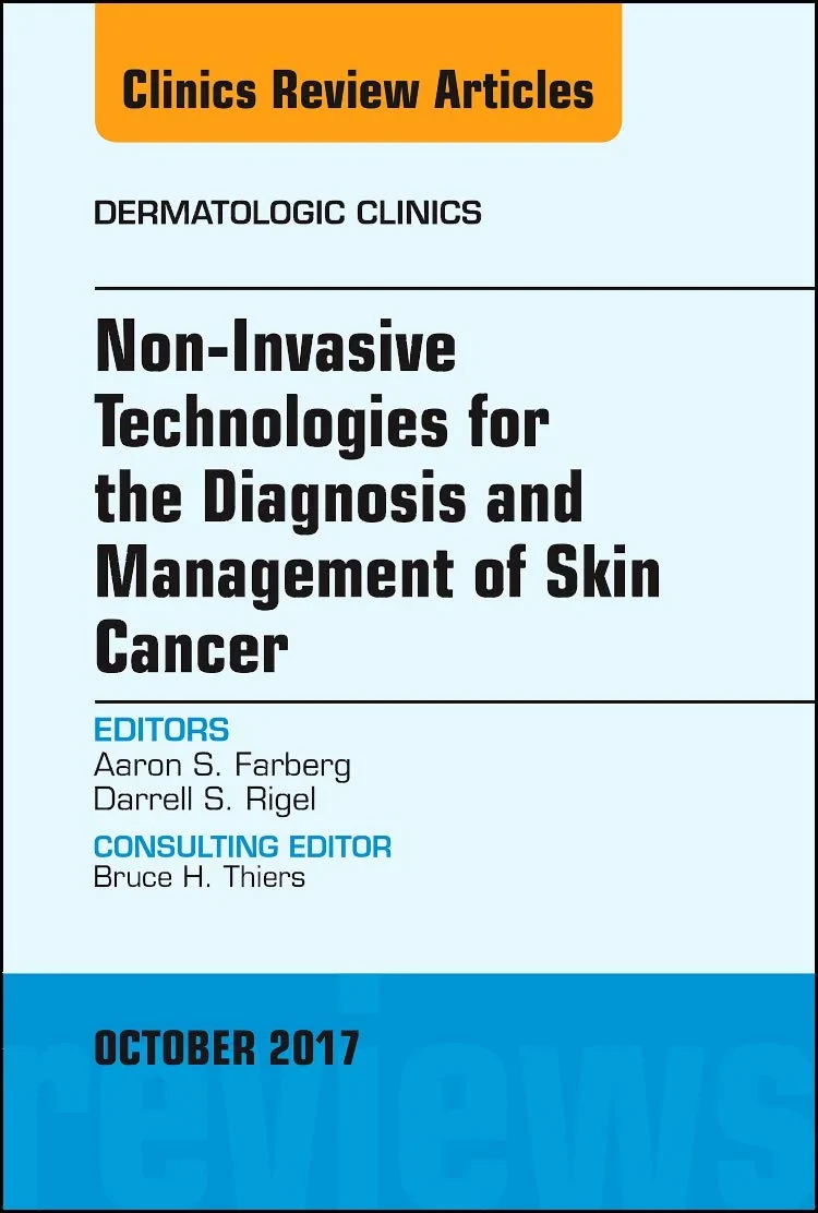 Coperta cărții "Non-Invasive Technologies for the Diagnosis and Management of Skin Cancer, An Issue of Dermatologic Clinics, Volume 35-4" de Rigel &amp; Farberg