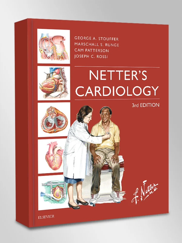 Coperta cărții "Netter’s Cardiology (Netter Clinical Science)" de George Stouffer MD (Author), Marschall S. Runge MD PhD, Cam Patterson MD, Joseph S. Rossi MD FACC FSCA
