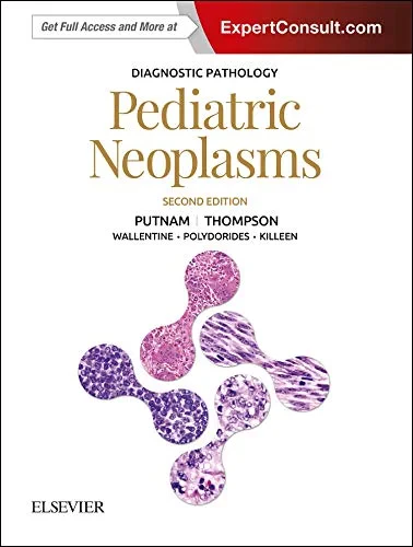 Diagnostic Pathology: Pediatric Neoplasms, 2e