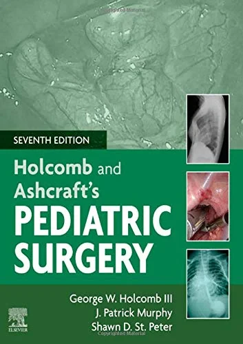 Coperta cărții "Ashcraft's Pediatric Surgery" de Holcomb III MD MBA, George W., Murphy MD, J. Patrick, St Peter MD, Shawn D