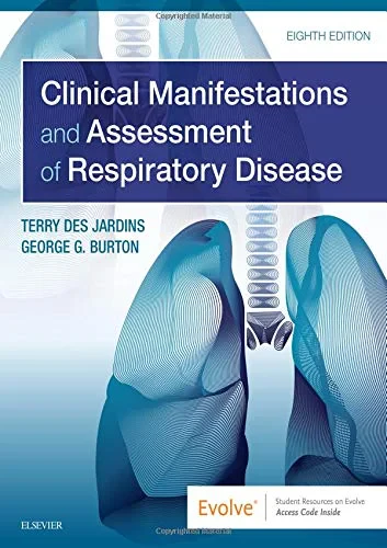 Coperta cărții "Clinical Manifestations and Assessment of Respiratory Disease, 8e" de Terry Des Jardins, George G. Burton