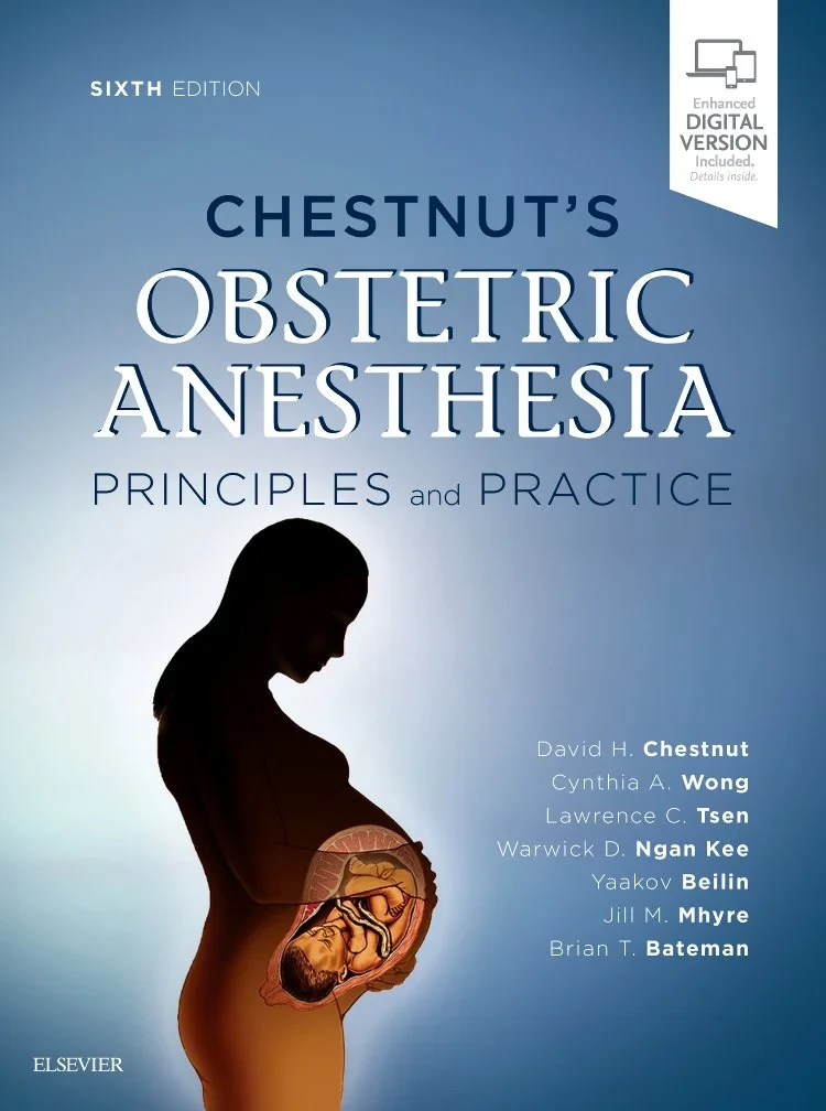 Chestnut’s Obstetric Anesthesia, 6e: Expert Consul...
