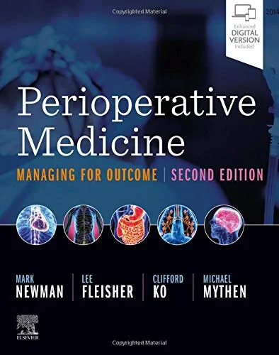 Coperta cărții "Perioperative Medicine: Managing for Outcome" de Mark F. Newman MD, Lee A Fleisher MD FACC, Clifford Ko MD MS MSHA FACS
