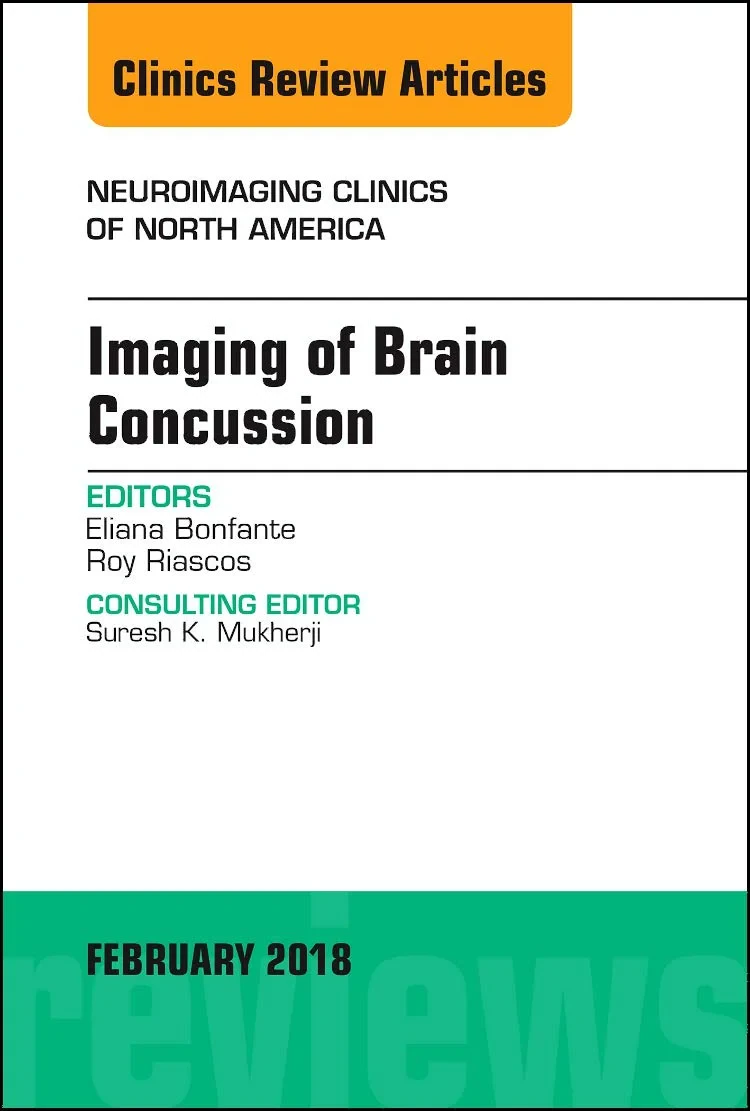 Coperta cărții "Imaging of Brain Concussion, An Issue of Neuroimaging Clinics of North America, Volume 28-1" de Riascos &amp; Bonfante-Mejia