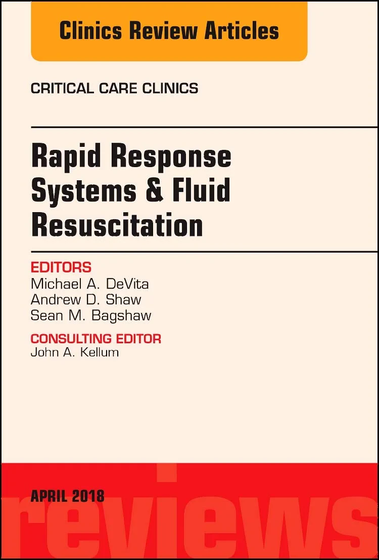 Coperta cărții "Rapid Response Systems/Fluid Resuscitation, An Issue of Critical Care Clinics, Volume 34-2" de DeVita &amp; Shaw