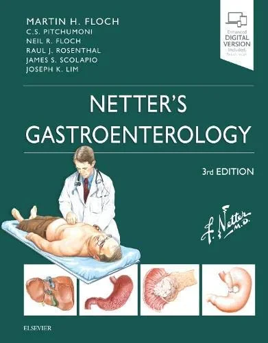 Coperta cărții "Netter’s Gastroenterology, 3e (Netter Clinical Science) " de Martin H. Floch MD (Author), C.S. Pitchumoni, Neil R. Floch, Raul Rosenthal, James Scolapio, Joseph K. Lim