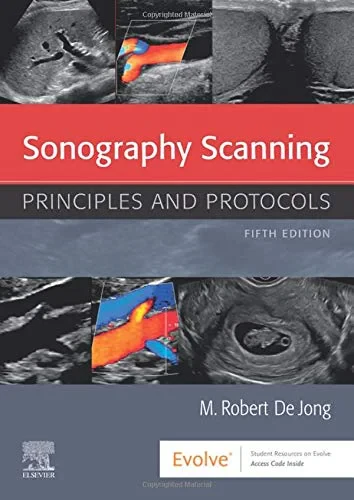 Coperta cărții "Sonography Scanning: Principles and Protocols 5 edition" de M. Robert deJong RDMS RDCS RVT FSDMS