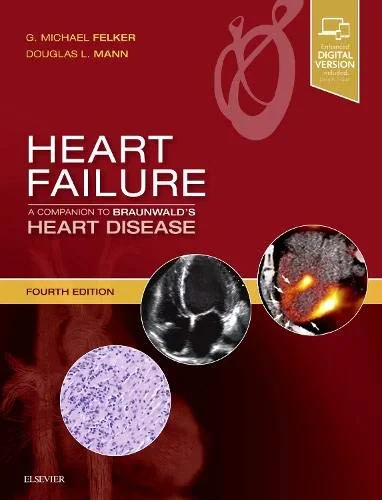 Coperta cărții "Heart Failure: A Companion to Braunwald’s Heart Disease, 4th Edition" de Douglas L. Mann, G. Michael Felker