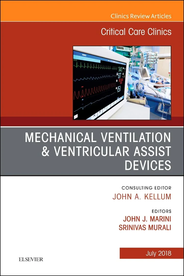Coperta cărții "Mechanical Ventilation/Ventricular Assist Devices, An Issue of Critical Care Clinics, Volume 34-3" de Marini &amp; Murali