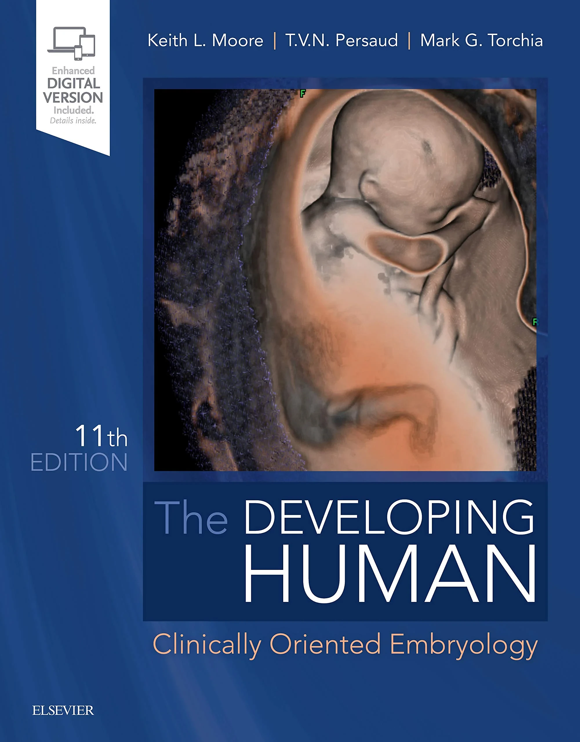 Coperta cărții "The Developing Human: Clinically Oriented Embryology" de Keith L. Moore BA MSc PhD DSc FIAC FRSM FAAA, T. V. N. Persaud MD PhD DSc FRCPath