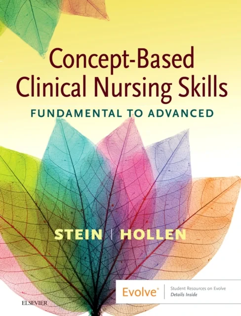 Coperta cărții "Concept-Based Clinical Nursing Skills: Fundamental to Advanced" de Loren Stein, Connie J Hollen