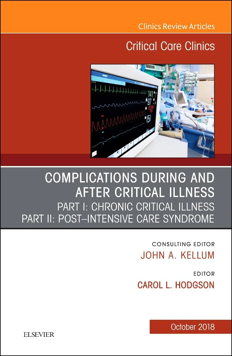 Coperta cărții "Post-intensive Care Syndrome &amp; Chronic Critical Illness, An Issue of Critical Care Clinics, Volume 34-4" de Hodgson
