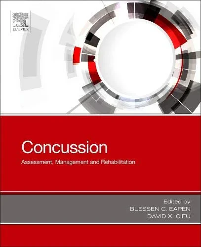Coperta cărții "Concussion, Assessment, Management and Rehabilitation" de Eapen, Cifu
