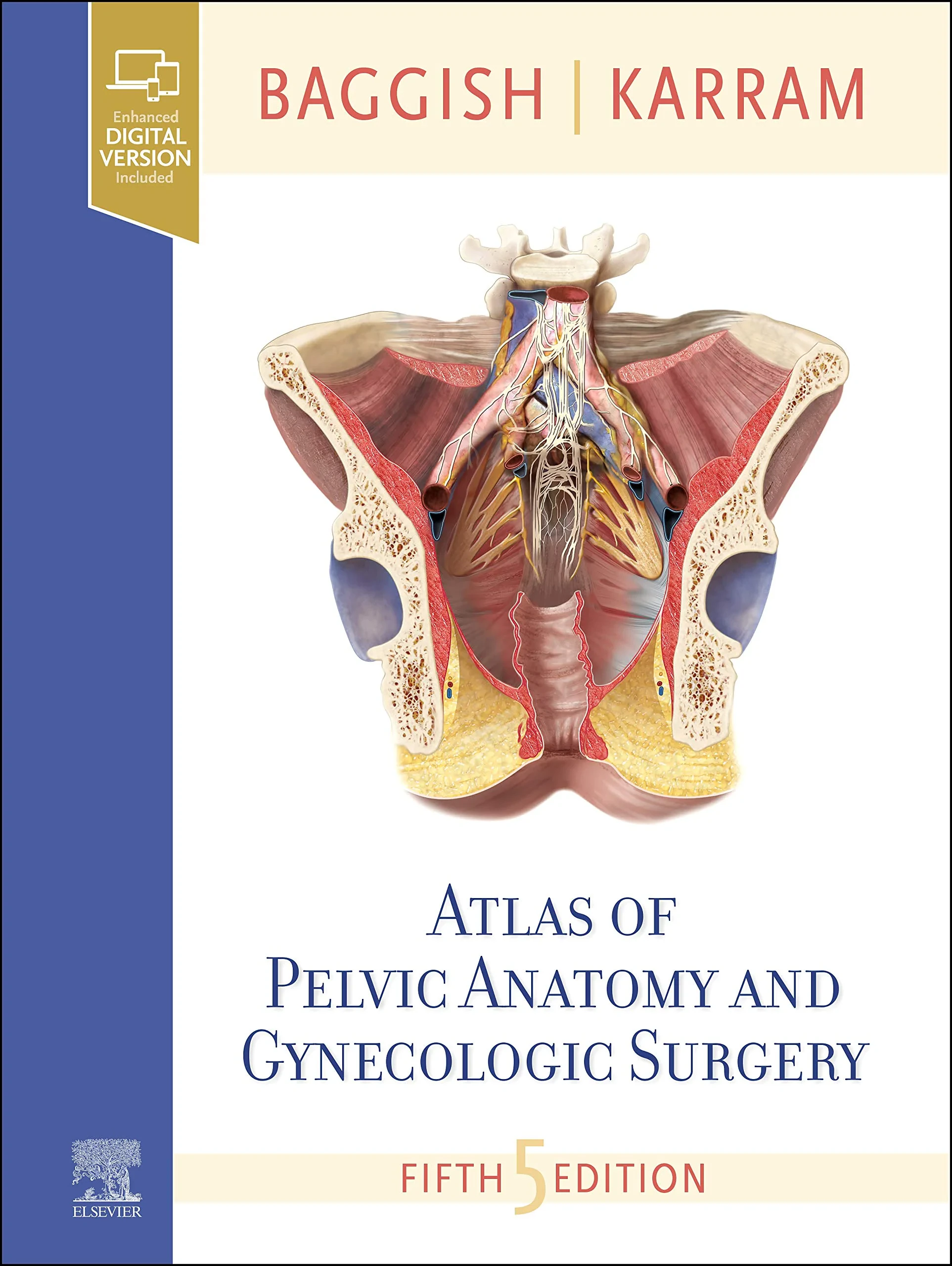 Coperta cărții "Atlas of Pelvic Anatomy and Gynecologic Surgery" de Michael S. Baggish MD FACOG, Mickey M. Karram MD